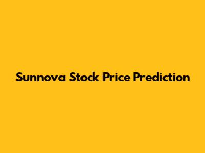 Sunnova Stock Price Prediction