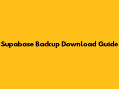 Supabase Backup Download Guide