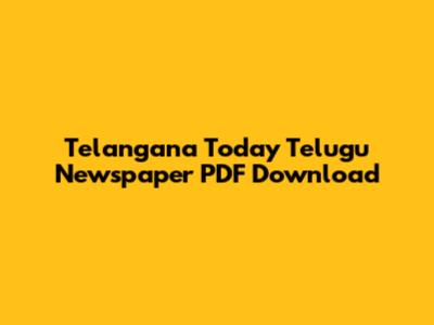 Telangana Today Telugu Newspaper PDF Download