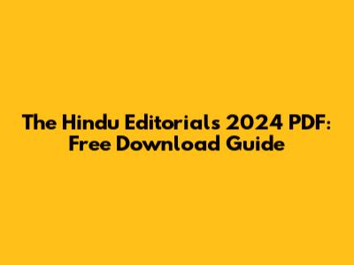 The Hindu Editorials 2024 PDF: Free Download Guide