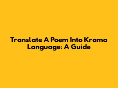 Translate A Poem Into Krama Language: A Guide