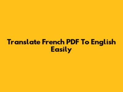 Translate French PDF To English Easily
