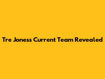Tre Jones's Current Team Revealed