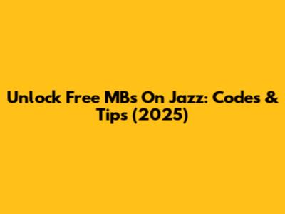 Unlock Free MBs On Jazz: Codes & Tips (2025)