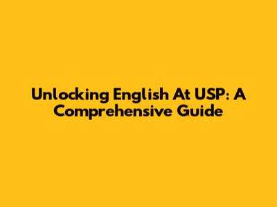 Unlocking English At USP: A Comprehensive Guide