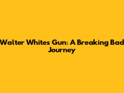 Walter White's Gun: A Breaking Bad Journey