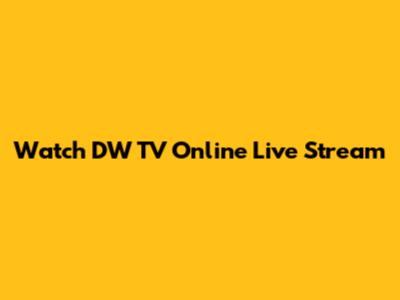Watch DW TV Online Live Stream