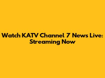 Watch KATV Channel 7 News Live: Streaming Now