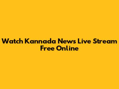 Watch Kannada News Live Stream Free Online