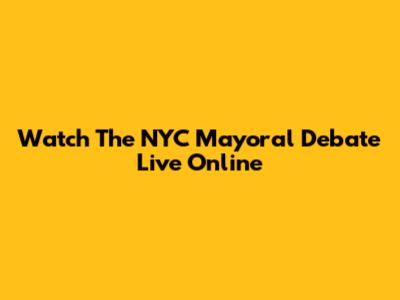 Watch The NYC Mayoral Debate Live Online