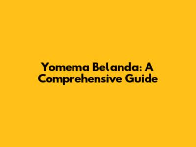 Yomema Belanda: A Comprehensive Guide
