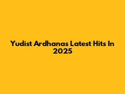 Yudist Ardhana's Latest Hits In 2025