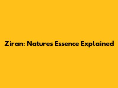 Ziran: Nature's Essence Explained